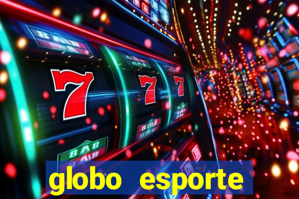 globo esporte absolutamente tudo sobre esporte enoticias pop